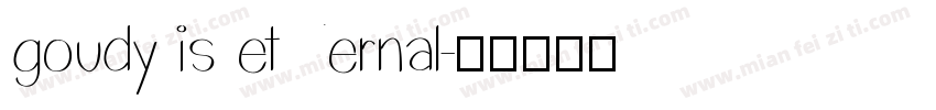 goudy is eternal字体转换